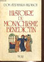 Histoire du monachisme bénédictin