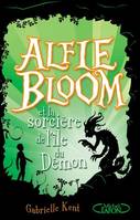 Alfie Bloom - tome 3 Et la sorcière de l'île du démon, AFLIE BLOOM T3 [NUM]
