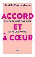 Accord et à coeur, Une sexualité pour soi et pour l'autre