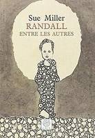 RANDALL ENTRE LES AUTRES, chronique d'une famille américaine, Illinois 1954-1959