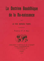 La doctrine bouddhique de la Renaissance. Traduction Dr A. Migot.