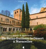 DE SAINT-GUILHEM-LE-DESERT A NAVACELLES, balades & découvertes