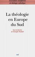 La Théologie en Europe du Sud