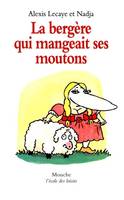 BERGERE QUI MANGEAIT SES MOUTONS (LA)