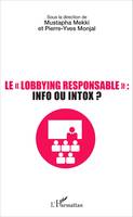 Le lobbying responsable : info ou intox ?