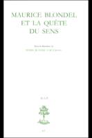 BAP n°63 - Maurice Blondel et la quête du sens, [actes du colloque tenu à Aix-en-Provence les 11 et 12 octobre 1997, organisé par l'Association des amis de Maurice Blondel, avec la collab. de l'Institut des sciences et théologie des religions de Marsei...