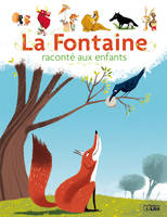 LIVRE LA FONTAINE RACONTE AUX ENFANTS