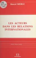 Les acteurs dans les relations internationales