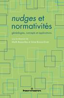 Nudges et normativités, Généalogies, concepts et applications