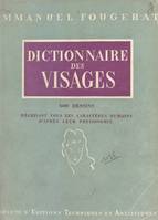 Dictionnaire des visages, 600 dessins décrivant tous les caractères humains d'après leur physionomie