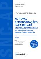 Contabilidade Pública, As Novas Demonstrações para Relato em Sistema de Normalização Contabilística para as Administrações Públicas