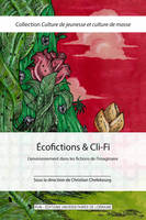 Ecofictions & Cli-Fi, L'environnement dans les fictions de l'imaginaire