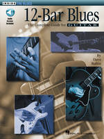 12-Bar Blues, The Complete Guide For Guitar