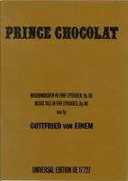 Prinz Chocolat, Musikmärchen in 5 Episoden