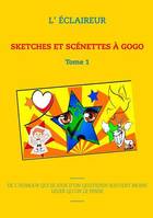 1, Sketches et scénettes à gogo, Tome 1