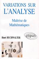 Variations sur l'analyse - Maîtrise de Mathématiques