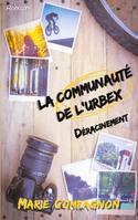 La communauté de l'Urbex, Déracinement