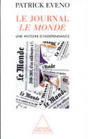 Le Journal Le Monde, Une histoire d'indépendance