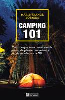 Camping 101, Tout ce que vous devez savoir avant de planter votre tente ou de reculer votre VR