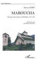 Maroucha, Chronique d'une enfance au Monténégro 1916-1930