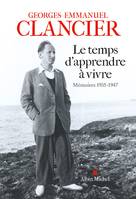 Le Temps d'apprendre à vivre, Mémoires 1935-1947