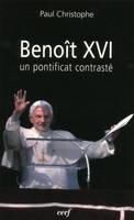 Benoît XVI, Un pontificat contrasté