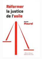 Réformer la justice de l'asile