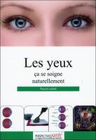 Les yeux ça se soigne naturellement