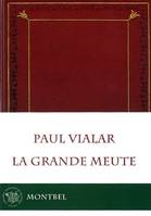 La grande meute, roman