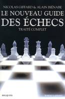 Le nouveau guide des échecs, traité complet
