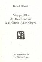 VIES PARALLELES DE BLAISE CENDRARS ET DE CHARLES-ALBERT CINGRIA