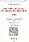 Registre-journal du règne de Henri III, Tome VI et dernier, 1588-1589