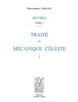 Oeuvres / Pierre-Simon Laplace, 1-5, Traité de mécanique céleste