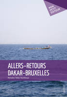 Allers-retours Dakar-Bruxelles