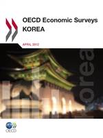 OECD Economic Surveys: Korea 2012