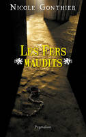 Les Fers maudits