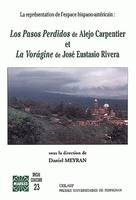 La représentation de l'espace hispano-américain, Los Pasos perdidos de Alejor Carpentier et La Vorágine de José Eustasio Rivera