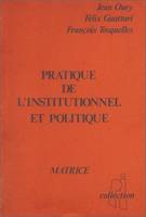 Pratique de l'institutionnel et politique