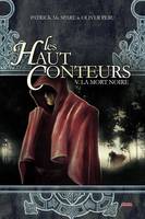 Les haut-conteurs - tome 05 La mort noire - Tome 5, La Mort noire