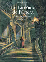 Première partie, Le Fantôme de l'Opéra (Tome 1-Première partie), Première partie