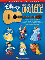 Disney Songs for Baritone Ukulele, 20 Favorite Songs