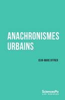 Anachronismes urbains