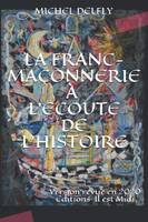 La franc-maçonnerie à l'écoute de l'histoire, Le secret maçonnique dans tous ses aspects