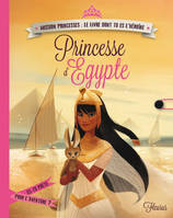 Mission princesses, le livre dont tu es l'héroïne, PRINCESSE D'EGYPTE