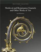 The Wyvern Collection Medieval and Renaissance Enamels /anglais