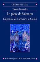 Le Piège de Salomon, La Pensée de l'art dans le Coran