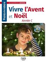 Points de repère -Vivre l'Avent et Noël- Année C