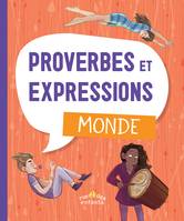 Proverbes et expressions, Monde