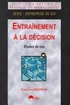 Entraînement à la décision : Etude de cas, études de cas