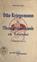 Otto Kriegsmann, Ou L'Occupation allemande en Touraine